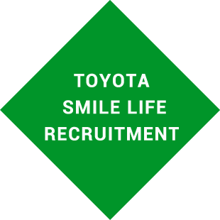 TOYOTA SMILE LIFE RECRUITMENT